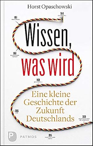 „Wissen, was wird“ von Horst Opaschowski