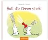 Halt die Ohren steif!