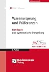 Warenursprung und präferenzen : handbuch und systematische darstellung