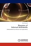 Theories of Interval Arithmetic: Mathematical Foundations and Applications