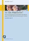 Ist das Hautfarbe?: Elementarpädagogische Präventionsmaßnahmen gegen Vorurteile und Diskriminierung bei Kindern (promotion)