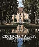 Cistercian Abbeys: History and Architecture