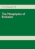 The Metaphysics Of Evolution