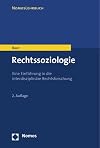 Rechtssoziologie: Eine Einführung in die interdisziplinäre Rechtsforschung (Nomoslehrbuch)