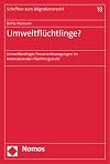 Umweltflüchtlinge?: Umweltbedingte Personenbewegungen im Internationalen Flüchtlingsrecht