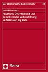 Privatheit, Öffentlichkeit Und Demokratische Willensbildung in Zeiten Von Big Data