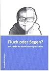 Fluch oder Segen? (German Edition)