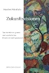 Zukunftsvisionen