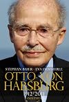 Otto von Habsburg. Die autorisierte Biografie