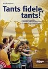 Tants fidele, tants!: Von Hora bis Quadrille: 8 jiddische Lieder und Klezmerst&uuml;cke mit ausf&uuml;hrlichen Tanzanleitungen. Klezmer-Tanzerlebnisse von 7 bis 77