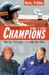 Unsere Champions 1900-2003: Alles über Österreichs Jahrhundert-Rennfahrer