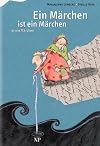 Ein Märchen ist ein Märchen ist ein Märchen