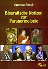 Biografische Notizen zur Paranormologie