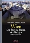 Wien - Die letzten Spuren des Krieges: Relikte & Entdeckungen