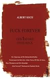 Fuck Forever: Der Tod des Indie-Rock