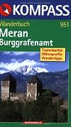 Kompass Wanderbücher, Nr.951 : Meran, Burggrafenamt, Ultental, Passeiertal
