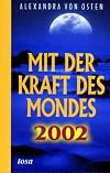 Kalender, Mit der Kraft des Mondes