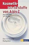 Kosmetik-Inhaltsstoffe von A bis Z