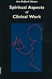 Spiritual Aspects Of Clinical Work