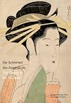 The Beauty of the Moment: Women in Japanese Woodblock Prints (English and German Edition)
