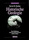 Historische Geologie. Eine Einführung in die Geschichte der Erde und des Lebens