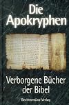 Die Apokryphen - Verborgene Bücher der Bibel