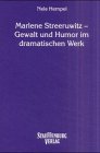Marlene Streeruwitz: Gewalt und Humor im dramatischen Werk (Studies in contemporary German literature)