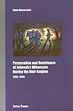 Persecution And Resistance Of Jehovahs Witnesses During The Naziregime