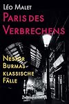 Paris des Verbrechens: Nestor Burmas klassische Fälle