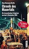 Chronik des Mauerfalls : die dramatischen Ereignisse um den 9. November 1989