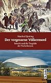Der vergessene völkermord : Sotschi und die Tragödie der Tscherkessen