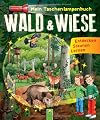 Mein Taschenlampenbuch Wald und Wiese