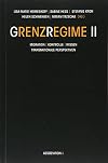 Grenzregime II: Migration - Kontrolle - Wissen. Transnationale Perspektiven