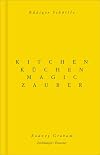 Kitchen magic = Küchenzauber