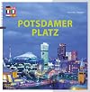 Potsdamer Platz: Am Puls von Berlin