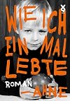Wie ich einmal lebte