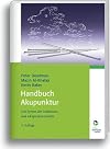 Handbuch Akupunktur: Das System der Leitbahnen und Akupunkturpunkte