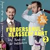 Förderschulklassenfahrt 2: Fünf Feinde und der Proletenhund
