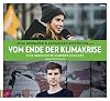 Vom Ende der Klimakrise.Eine Geschichte Unserer..