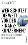 Wer schΓΌtzt die Welt vor den FInanzkonzernen?