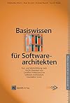 Basiswissen fΓΌr Softwarearchitekten : Aus- und Weiterbildung nach iSAQB-Standard zum Certified Professional for Software Architecture - Foundation Level