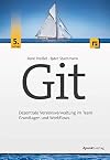 Git: Dezentrale Versionsverwaltung im Team - Grundlagen und Workflows