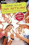 Und ÄKTSCHN!