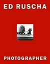 Ed Ruscha: Photographer