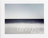 Fabien Baron Liquid Light 19832003