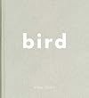 Roni Horn: Bird