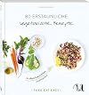 80 erstaunliche vegetarische Rezepte im Handumdrehen zubereitet