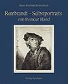 Rembrandt-Selbstporträts von fremder Hand