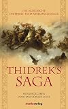Thidreks Saga: Die nordische Dietrich- und Nibelungensage