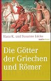 Die G&ouml;tter der Griechen und R&ouml;mer (marixwissen)